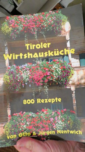 Tiroler Wirtshausküche - 800 Rezepte