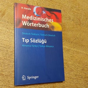 Medizinisches Wörterbuch Deutsch-Türkisch / Türkisch-Deutsch