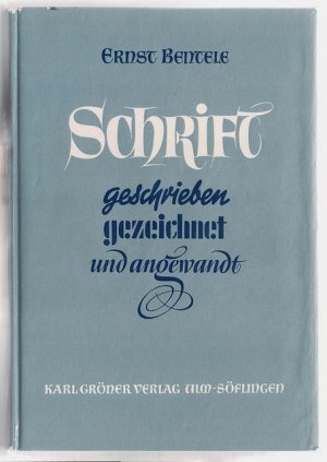 Schrift: geschrieben, gezeichnet und angewandt