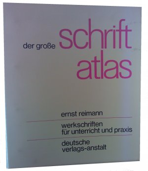 Der große Schriftatlas | Werkschriften für Unterricht und Praxis