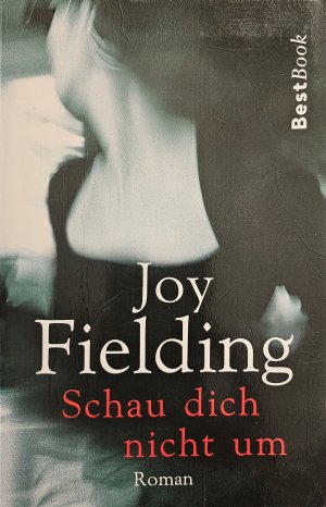 gebrauchtes Buch – Joy Fielding – Schau dich nicht um