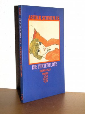 gebrauchtes Buch – Arthur Schnitzler – Die Hirtenflöte - Erzählungen 1909-1912