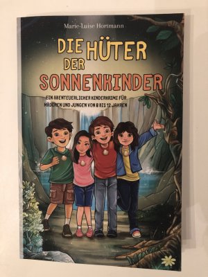 Die Hüter der Sonnenkinder