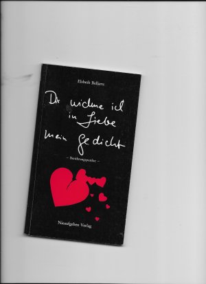 gebrauchtes Buch – Elsbeth Bellartz – Dir widme ich in Liebe meine Gedichte