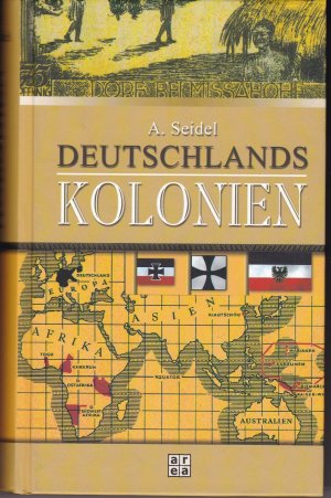 Deutschlands Kolonien - Koloniales Lesebuch für Schule und Heer