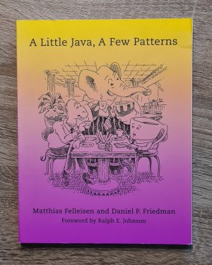 A little Java, A few patterns