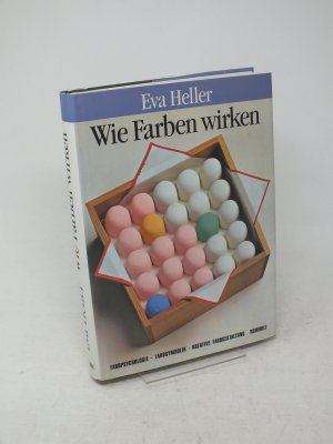 gebrauchtes Buch – Eva Heller – Wie Farben wirken - Farbpsychologie. Farbsymbolik. Kreative Farbgestaltung