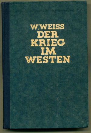 Der Krieg im Westen: Dargestellt nach den Berichten des "Völkischen Beobachters"