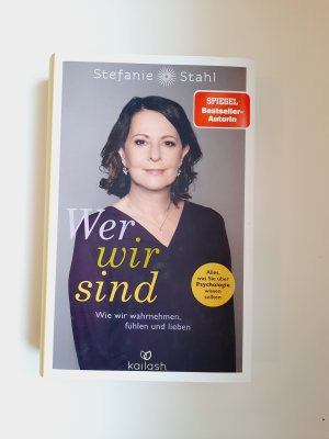 gebrauchtes Buch – Stefanie Stahl – Wer wir sind - Wie wir wahrnehmen, fühlen und lieben - Alles, was Sie über Psychologie wissen sollten