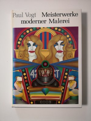 gebrauchtes Buch – Paul Vogt – Meisterwerke moderner Malerei