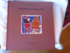 Vom Bäcker und seiner Frau. Berlin, Berliner Handpresse, 1999. 20 S., 1 Blatt. Nummeriert / Mit 6 achtfarbigen Original-Linolschnitten von Ingrid Jörg […]