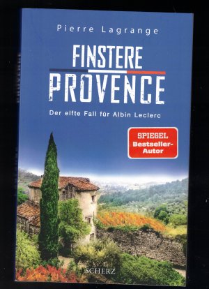 gebrauchtes Buch – Pierre Lagrange – Finstere Provence - Der elfte Fall für Albin Leclerc - Ein perfekter Urlaubskrimi für den nächsten Provence-Urlaub