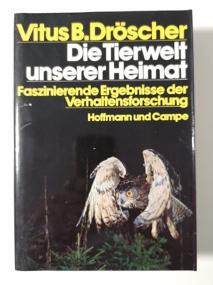 Die Tierwelt unserer Heimat - faszinierende Ergebnisse der Verhaltensforschung