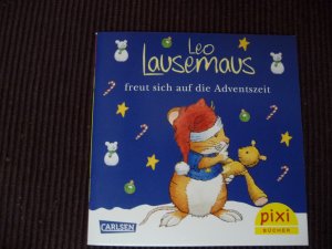 gebrauchtes Buch – Leo Lausemaus freut sich auf die Adventszeit - Weihnachts Pixi