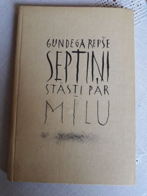 gebrauchtes Buch – Gundega Repse – Septini Stasti Par Milu