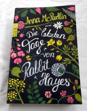 gebrauchtes Buch – Anna McPartlin – Die letzten Tage von Rabbit Hayes