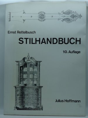 Stilhandbuch - Ornamentik, Möbel, Innenausbau von d. ältesten Zeiten bis zum Biedermeier