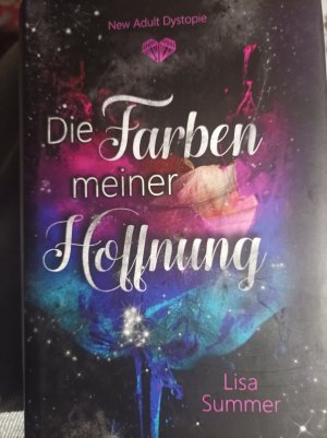 gebrauchtes Buch – Lisa Summer – Die Farben meiner Hoffnung