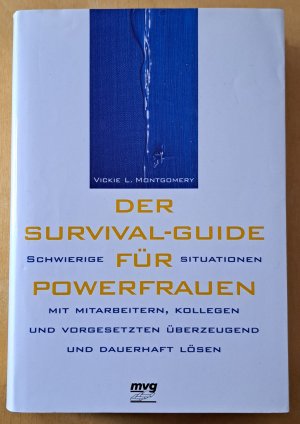 gebrauchtes Buch – Montgomery, Vickie L – Der Survival-Guide für Powerfrauen