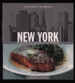 gebrauchtes Buch – Carolyn Carreno – Entdecken & Genießen/New York--Esskultur und Lebensart mit Rezepten