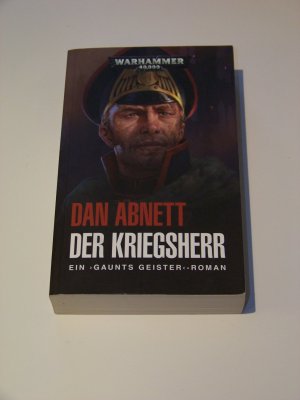 Warhammer 40k Buch Der Kriegsherr Gaunts Geister Dan Abnett +++ TOP!!!