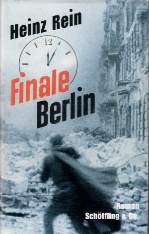 gebrauchtes Buch – Heinz Rein – Finale Berlin. Roman. Mit einem Nachwort von Fritz J. Raddatz.