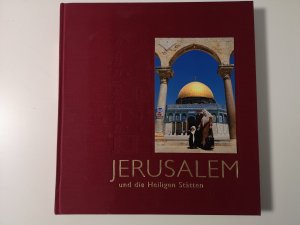 Jerusalem und die heiligen Stätten