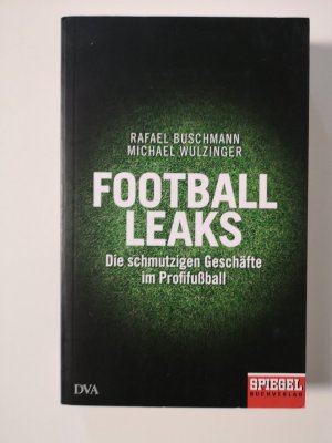 gebrauchtes Buch – Rafael Buschmann – Football Leaks   ---   Die schmutzigen Geschäfte im Profifußball