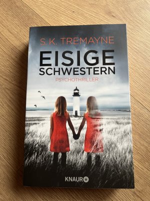 gebrauchtes Buch – Tremayne, S. K – Eisige Schwestern