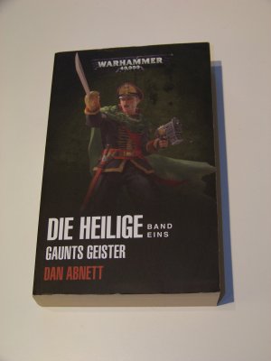 Warhammer +++ Die Heilige Band 1 Gaunts Geister +++ Dan Abnett +++ TOP!!!