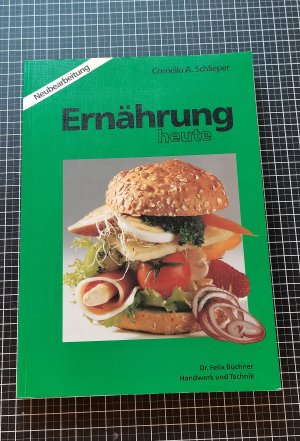 gebrauchtes Buch – Schlieper, Cornelia A – Ernährung heute