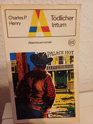 Tödlicher Irrtum - Abenteuerroman