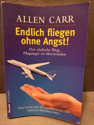 gebrauchtes Buch – Allen Carr – Endlich fliegen ohne Angst!