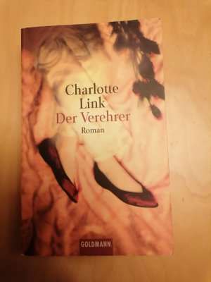 gebrauchtes Buch – Charlotte Link – Der Verehrer