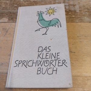 Das kleine Sprichwörterbuch