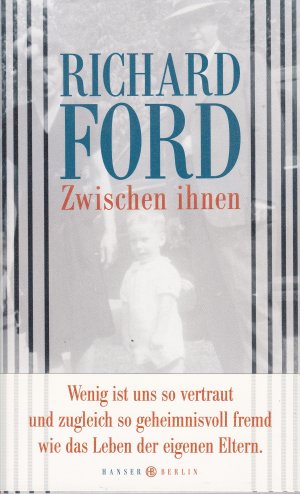 gebrauchtes Buch – Richard Ford – Zwischen ihnen