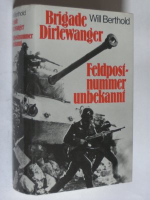 Brigade Dirlewanger - Feldpostnummer unbekannt. 2 Romane