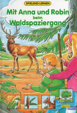 gebrauchtes Buch – Mit Anna und Robin beim Waldspaziergang