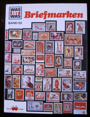 gebrauchtes Buch – Reichardt, Wolfgang Heinz – Was ist was Band 52 Briefmarken