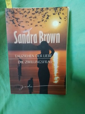 gebrauchtes Buch – Sandra Brown – Tauziehen der Liebe / Die Zwillingsfrau Mira Taschenbuch Band 20021