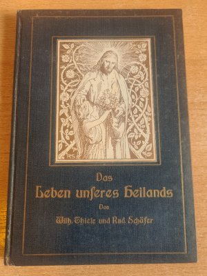 antiquarisches Buch – Wilhelm Thiele – Das Leben unseres Heilands