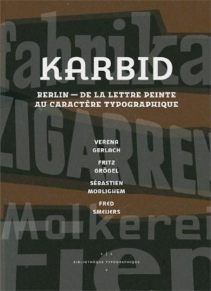 Karbid - Berlin, de la lettre peinte au caractère typographique