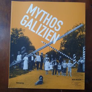 Mythos Galizien.