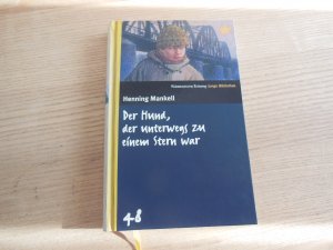 Der Hund, der unterwegs zu einem Stern war - Süddeutsche Zeitung Junge Bibliothek Band 48