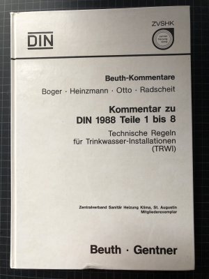 Kommentar zu DIN 1988 Teile 1 bis Teil 8 - Technische Regeln für Trinkwasser-Installationen (TRWI)