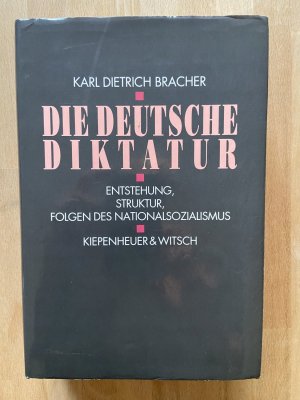 gebrauchtes Buch – Bracher, Karl D – Die deutsche Diktatur