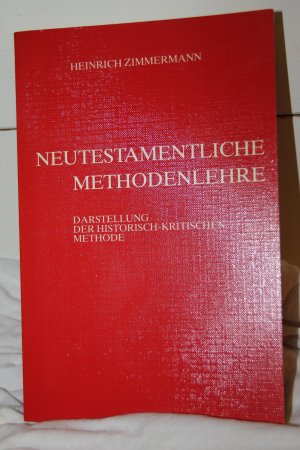 gebrauchtes Buch – Heinrich Zimmermann – Neutestamentliche Methodenlehre - Darstellung der historisch-kritischen Methode