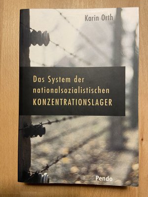 gebrauchtes Buch – Karin Orth – Das System der nationalsozialistischen Konzentrationslager