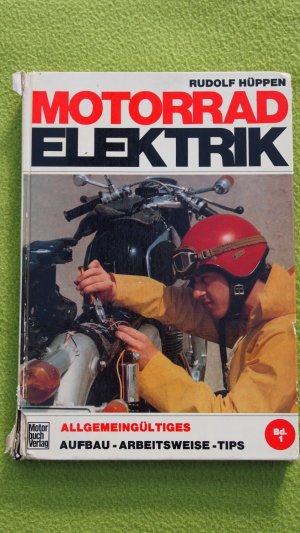 antiquarisches Buch – Rudolf Hüppen – Motorrad-Elektrik, Band 1, Allgemeingültiges, Aufbau - Arbeitsweise - Tips