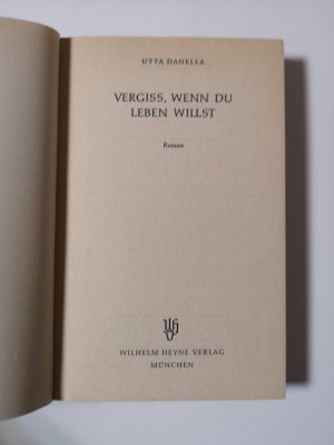 gebrauchtes Buch – Utta Danella – Vergiss, wenn du leben willst